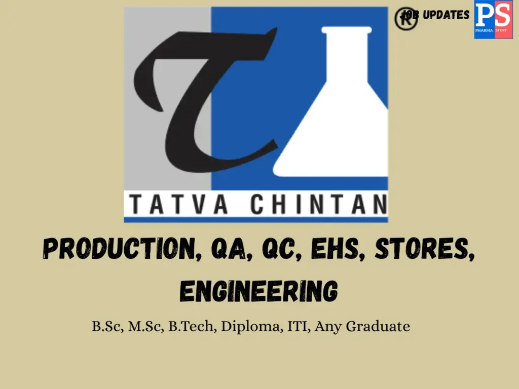 Tatva Chintan Walk-in Production, QA, QC, EHS, Maintenance & Store