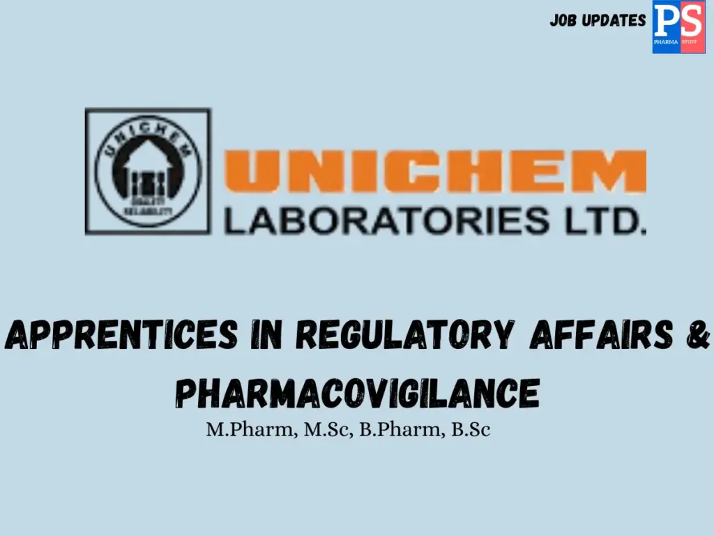 Unichem Laboratories Hiring Regulatory Affairs and Pharmacovigilance