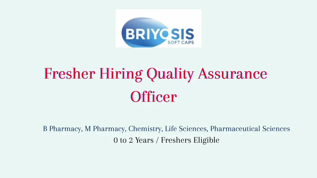 Briyosis Soft Caps hiring Quality Assurance Freshers |