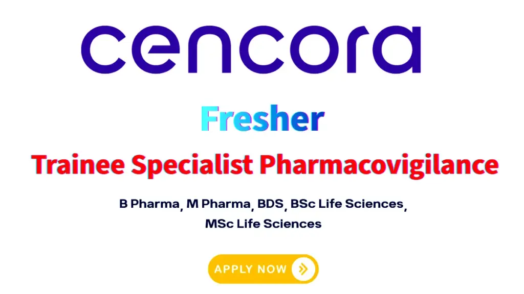 Cencora hiring Trainee Specialist Pharmacovigilance
