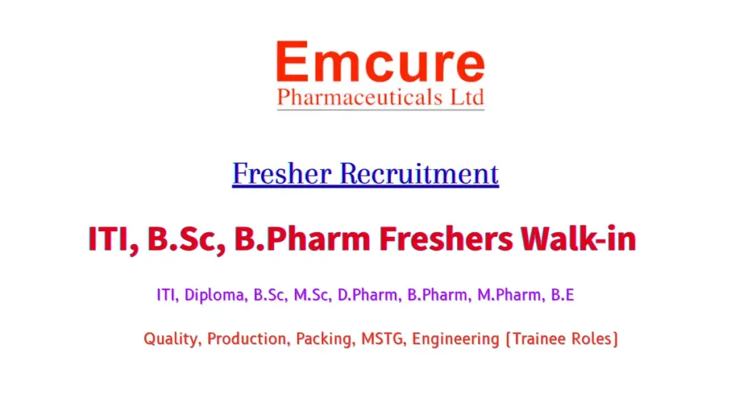 Emcure Hiring ITI, Diploma, B.Pharm Freshers