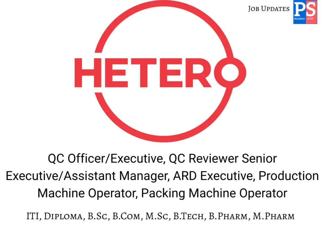 Hetero walk-in QC, Production, Packing, ARD