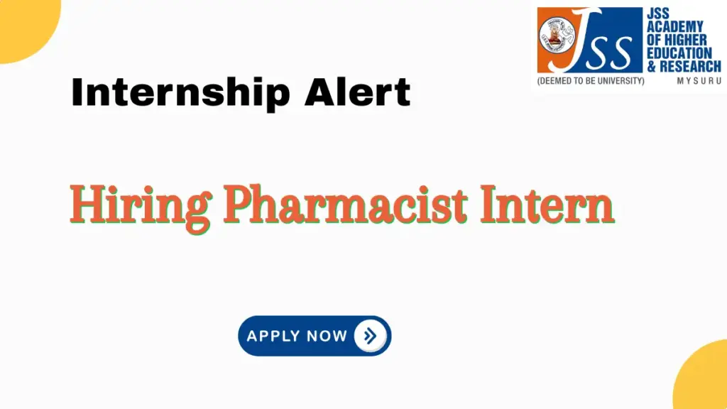 Hiring Pharmacist Intern | Jss research