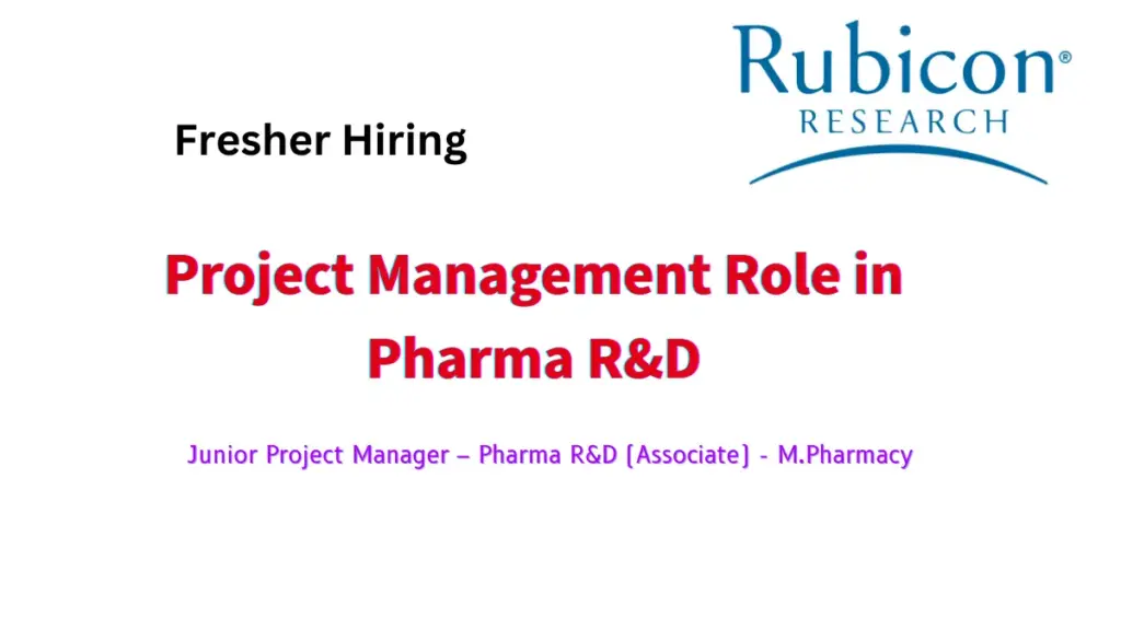 Junior Project Manager – Pharma R&D (Associate)- Rubicon research