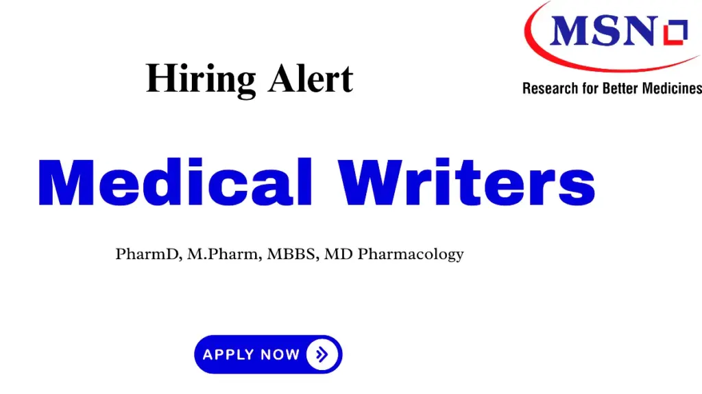 MSN Laboratories hiring Medical Writer in Hyderabad