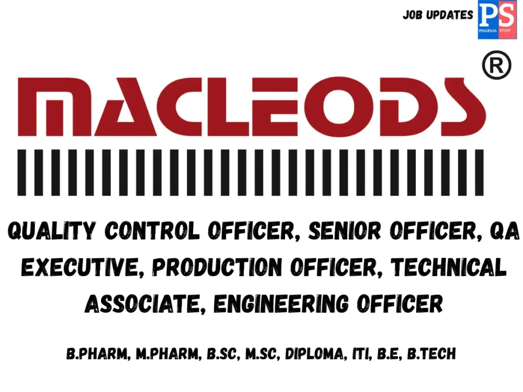 Macleods walk-in Quality Control , QA , Production , Technical Associate, Engineering