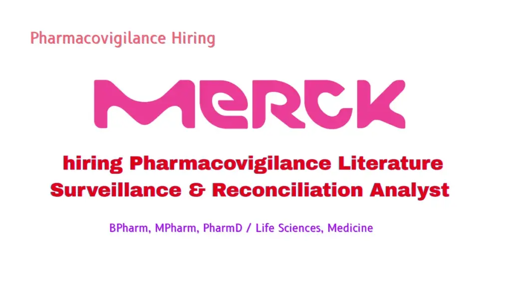 Merck hiring Pharmacovigilance Literature Surveillance & Reconciliation Analyst