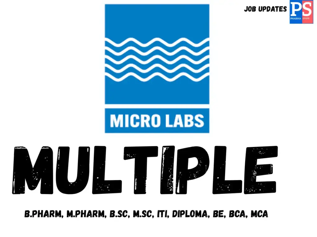 Micro Labs Walk-In B.Pharm, M.Pharm, MSc candidates