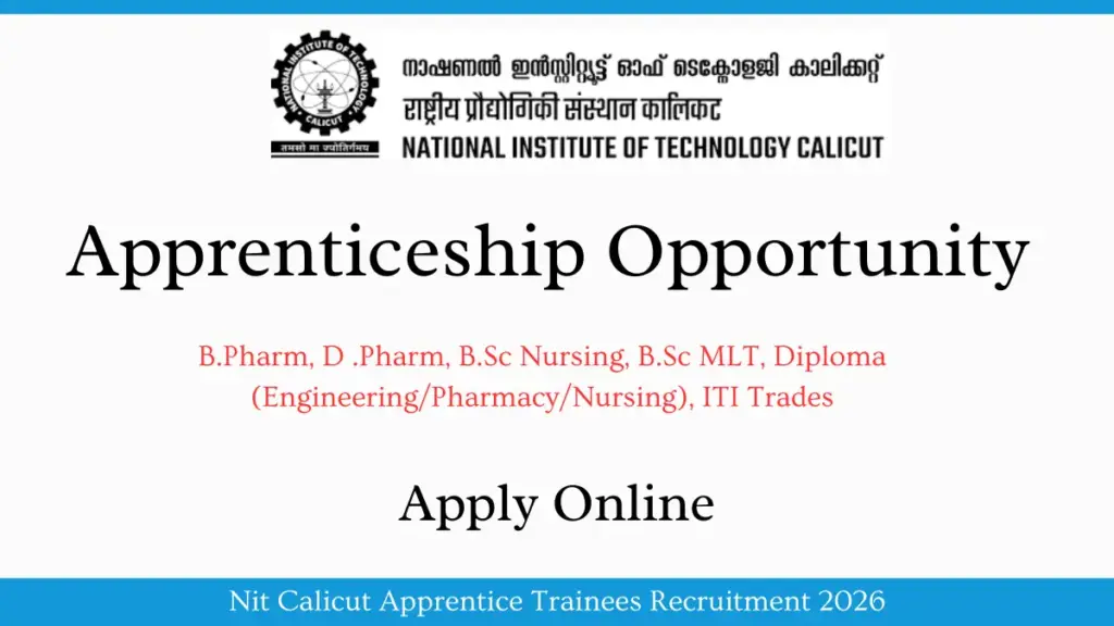 Nit Calicut Apprentice Trainees Recruitment 2026