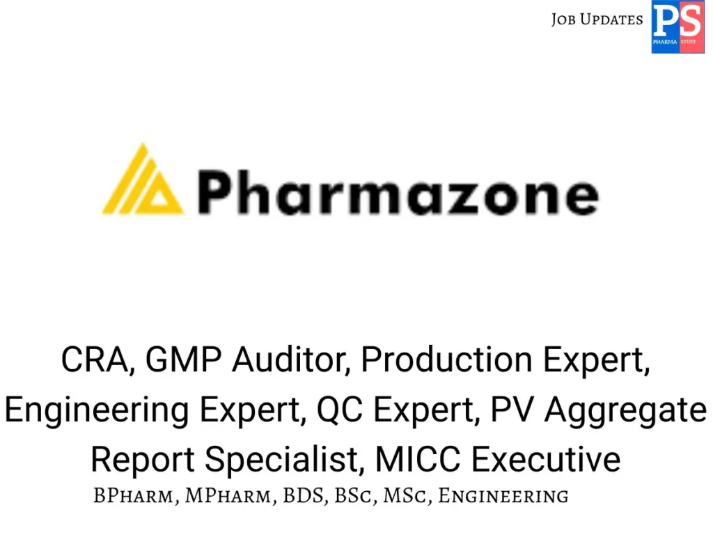 Pharmazone Hiring Clinical research, GMP, PV