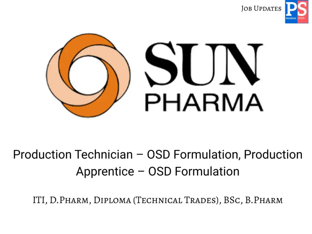Sun Pharma walk-in Production Technicians & Apprentices
