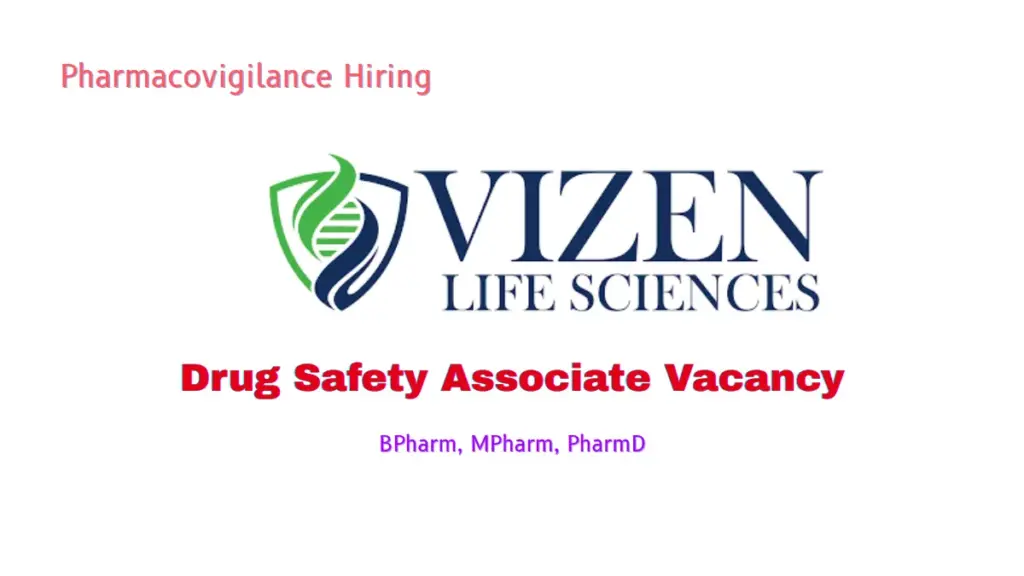 Vizen Life Sciences hiring Drug Safety Associate (ICSR)