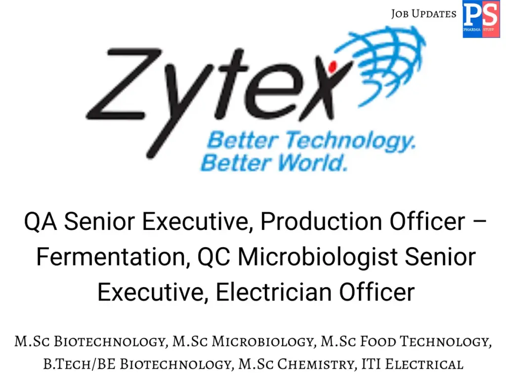 Zytex Hiring QA, QC, Production, Electrician
