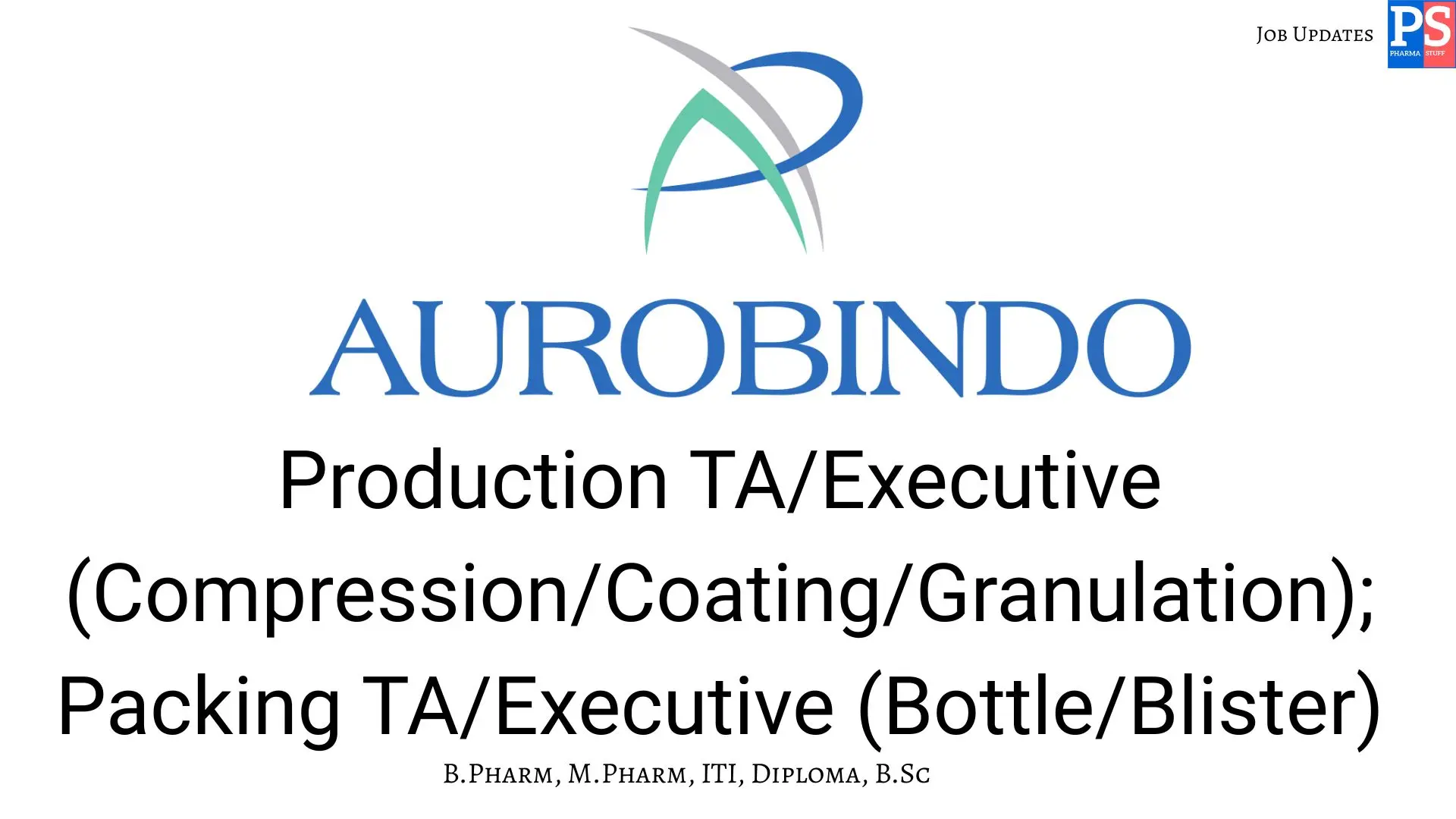 Aurobindo walk in Production and Packing