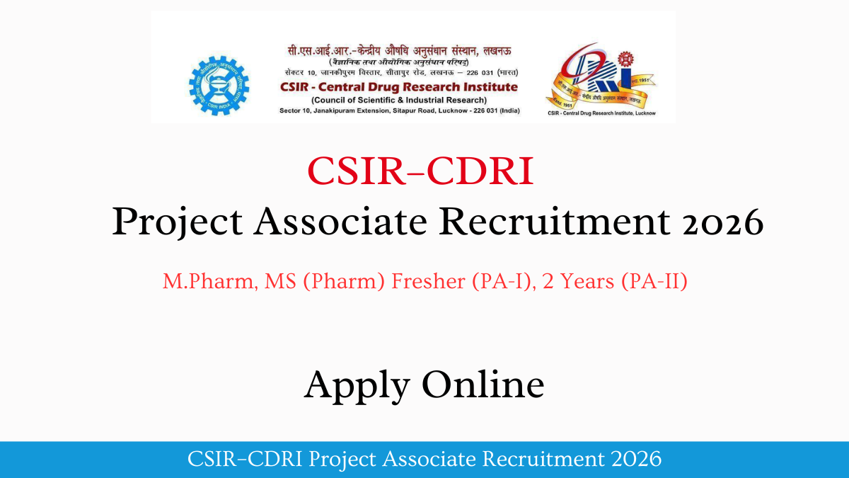 CSIR–CDRI Project Associate Recruitment 2026