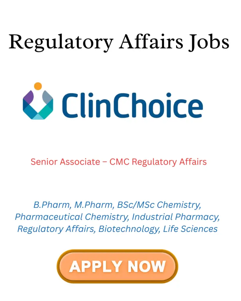 ClinChoice Hiring Senior Associate – CMC Regulatory Affairs | BPharm, Chemistry | Bengaluru