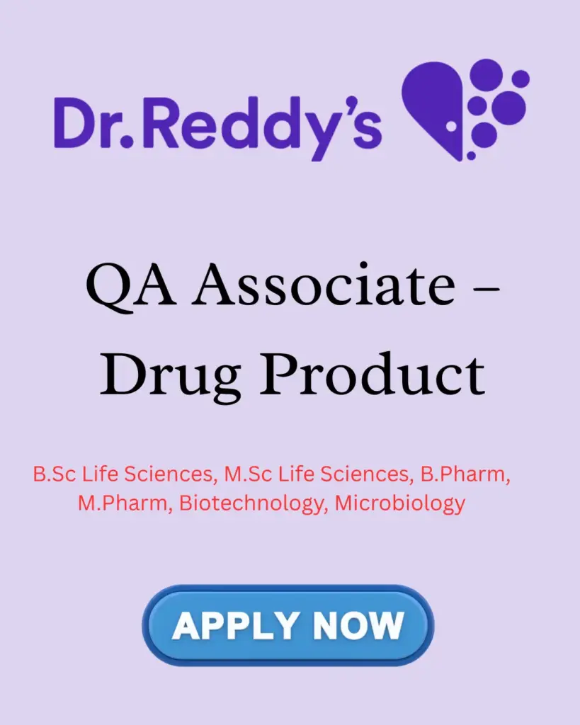 Dr Reddys Quality Assurance Associate Drug Product Hyderabad 2026