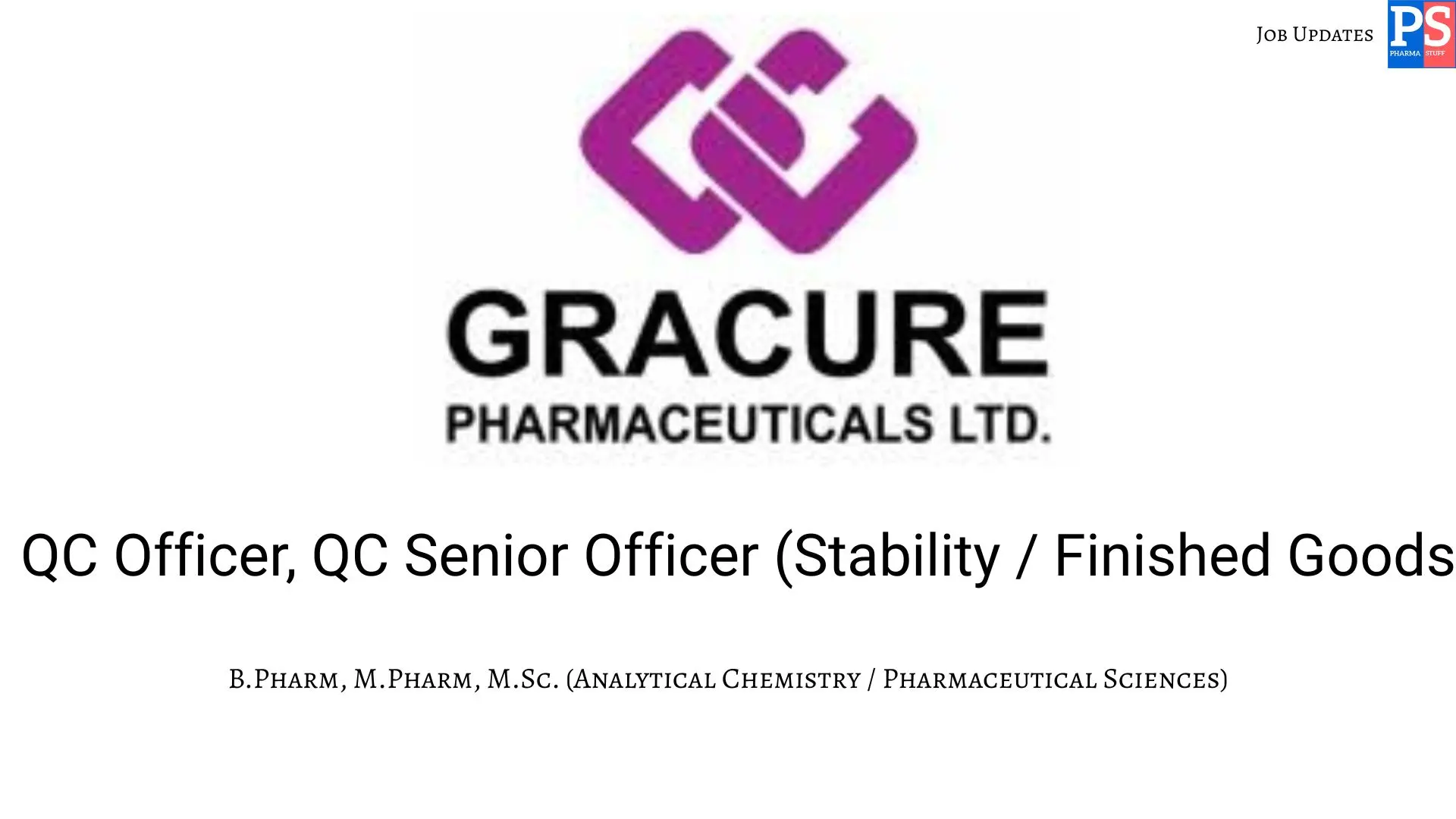 Gracure Hiring QC StabilityFG Officer