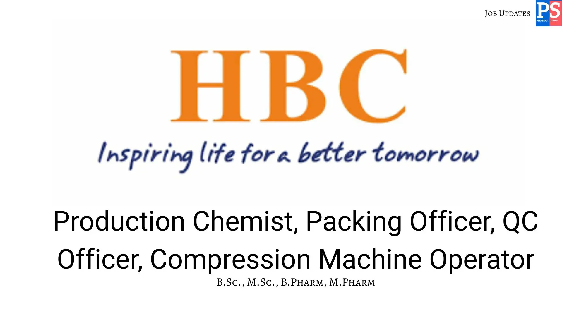 HBC Hiring Production Chemist QC Officer Packing Officer Operators 1