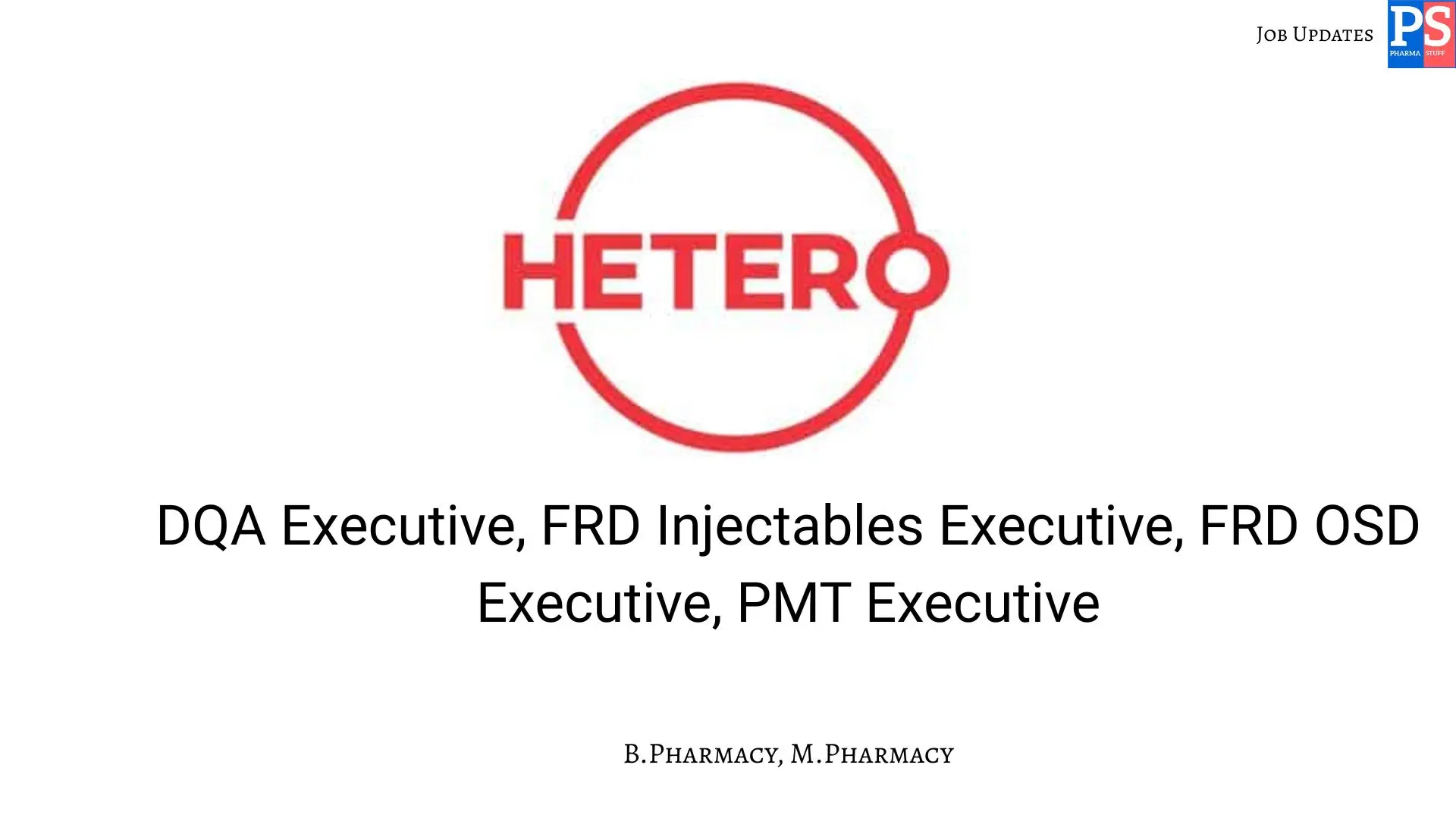 HETERO Hiring DQA FRD Injectables FRD OSD PMT 1