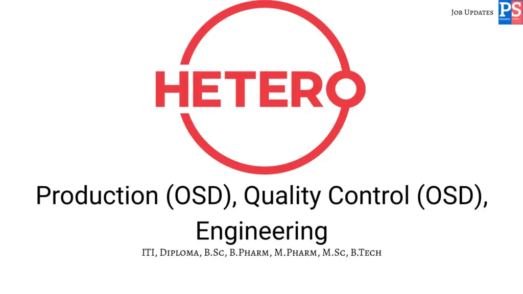 Hetero walk-in Production, QC, Engineering