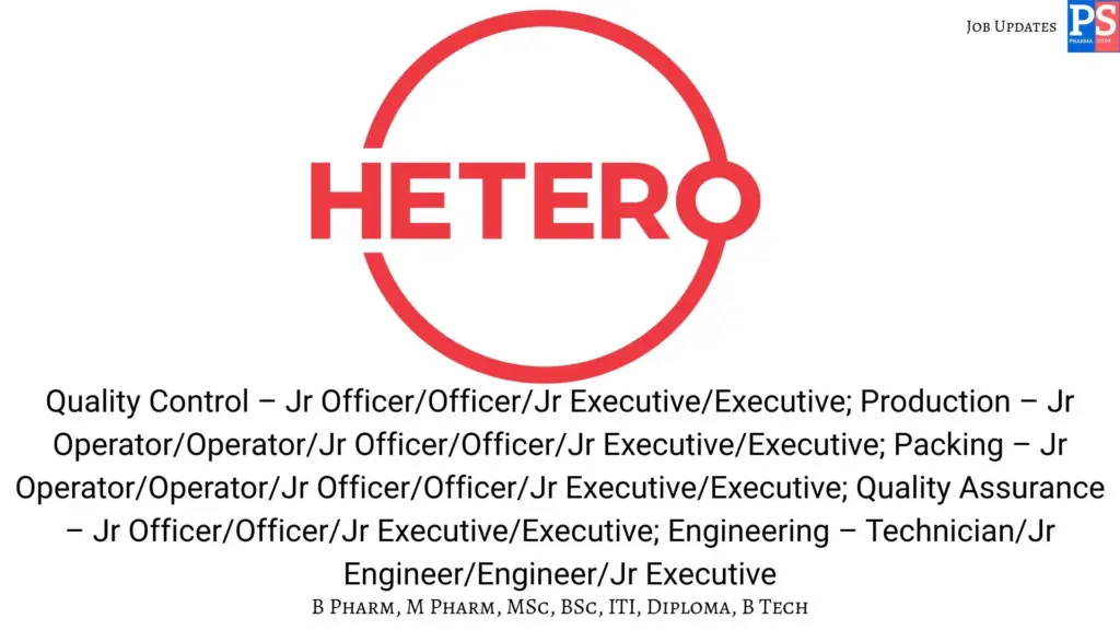 Hetero walk-in qc,qa,Engineering,Production,Packing
