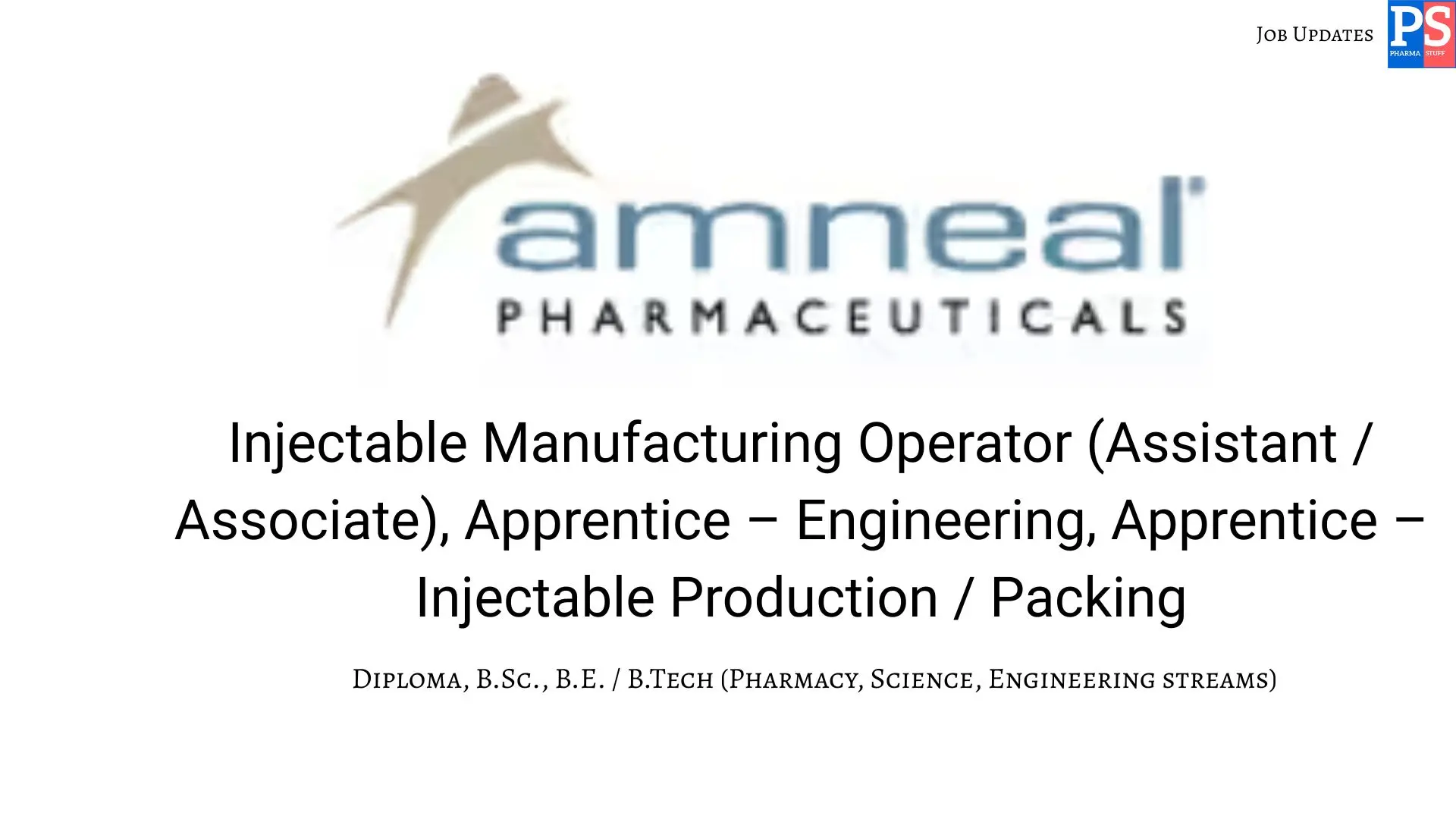 Injectable Manufacturing Operator Assistant Associate Apprentice – Engineering Apprentice – Injectable Production Packing