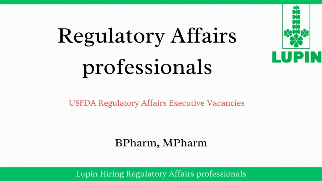 Lupin Hiring Regulatory Affairs professionals