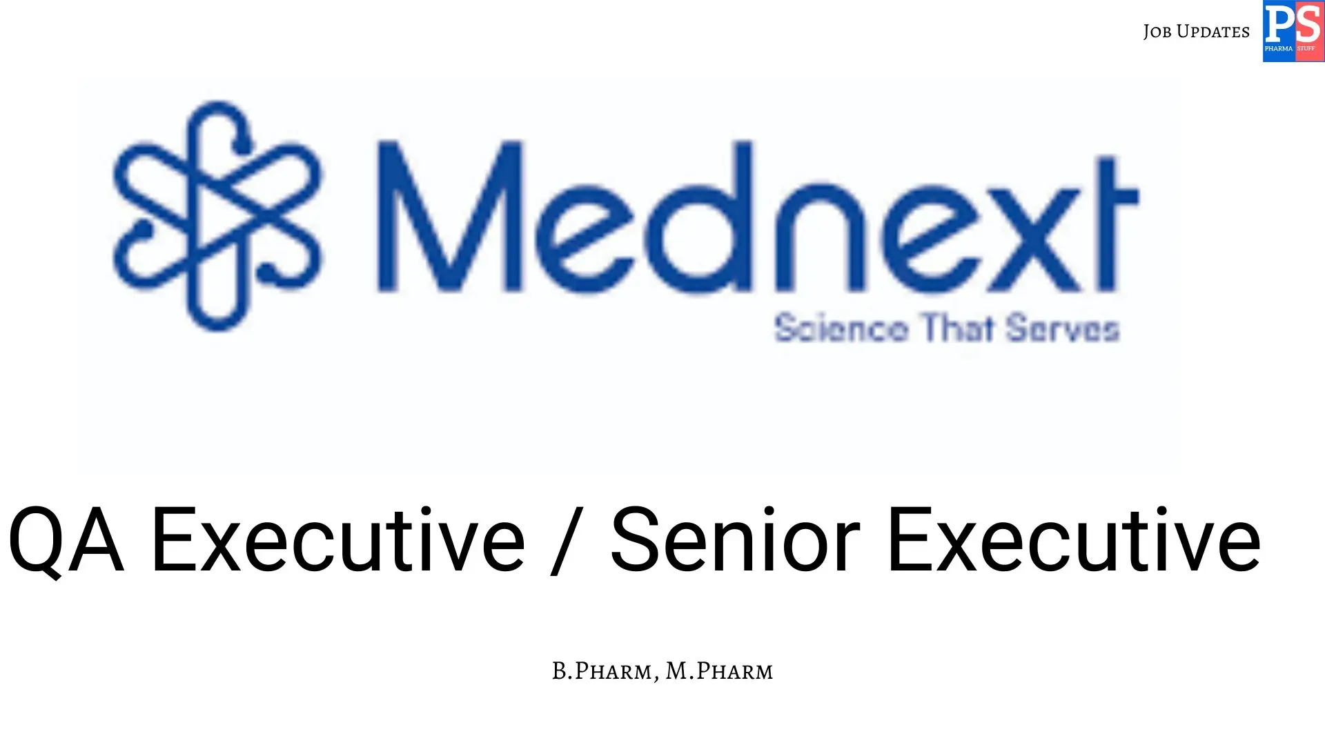 Mednext Hiring QA Executive Senior
