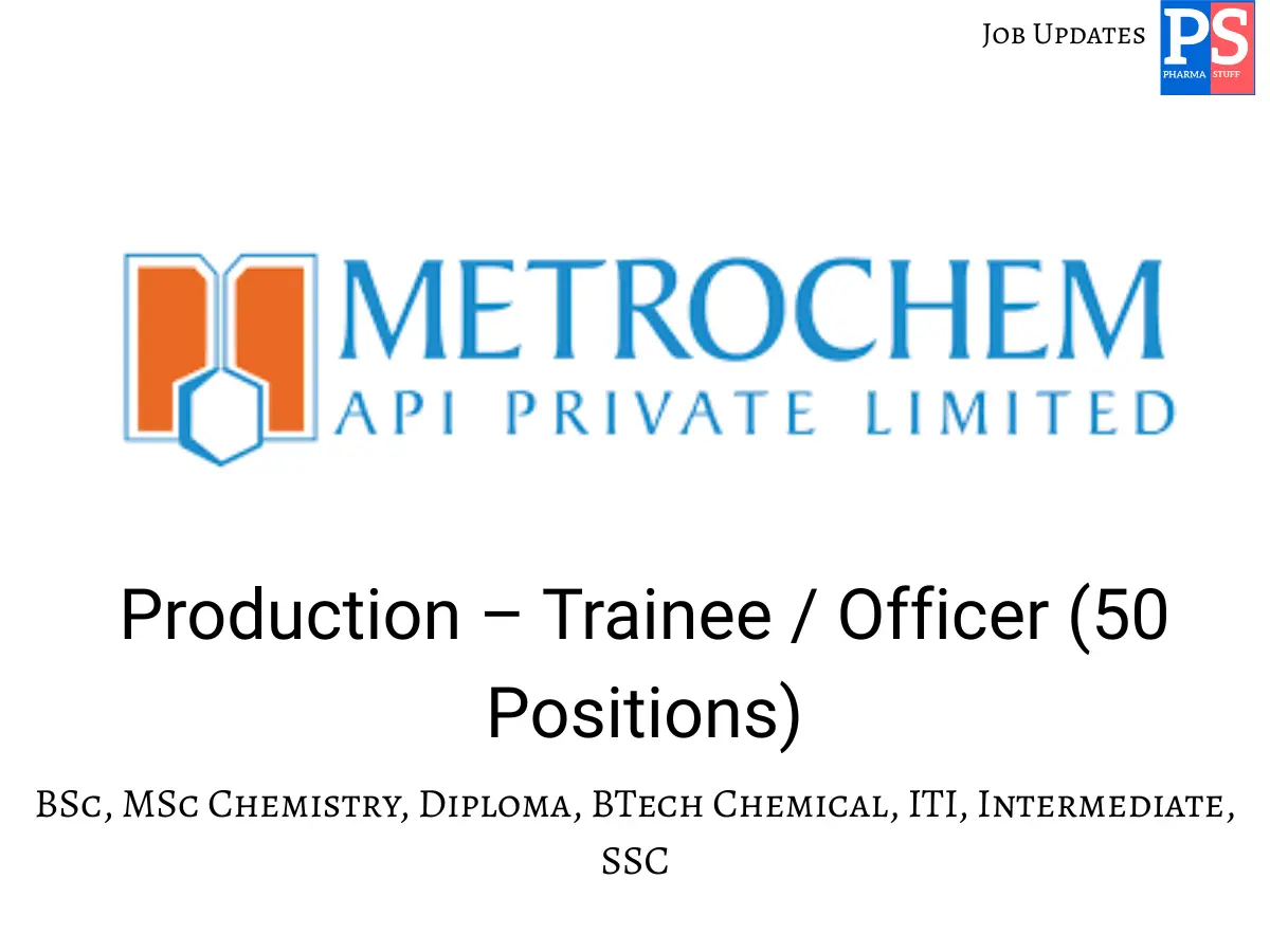 Metrochem Hiring Production – Trainee Officer