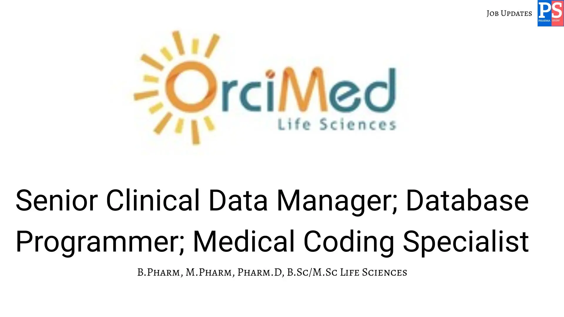 OrciMed Hiring Senior Clinical Data Manager Database Programmer Medical Coding Specialist