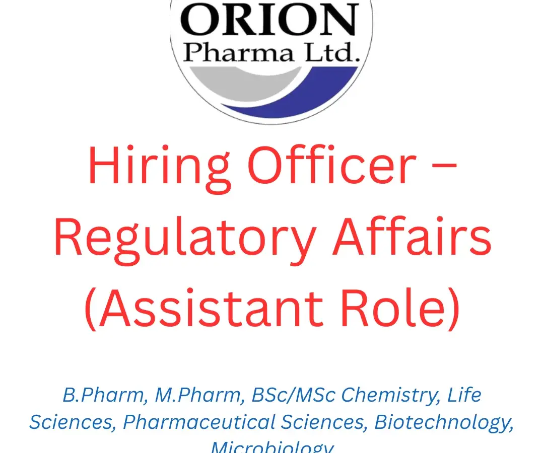 Orion Pharma Hiring Officer – Regulatory Affairs (Assistant Role)
