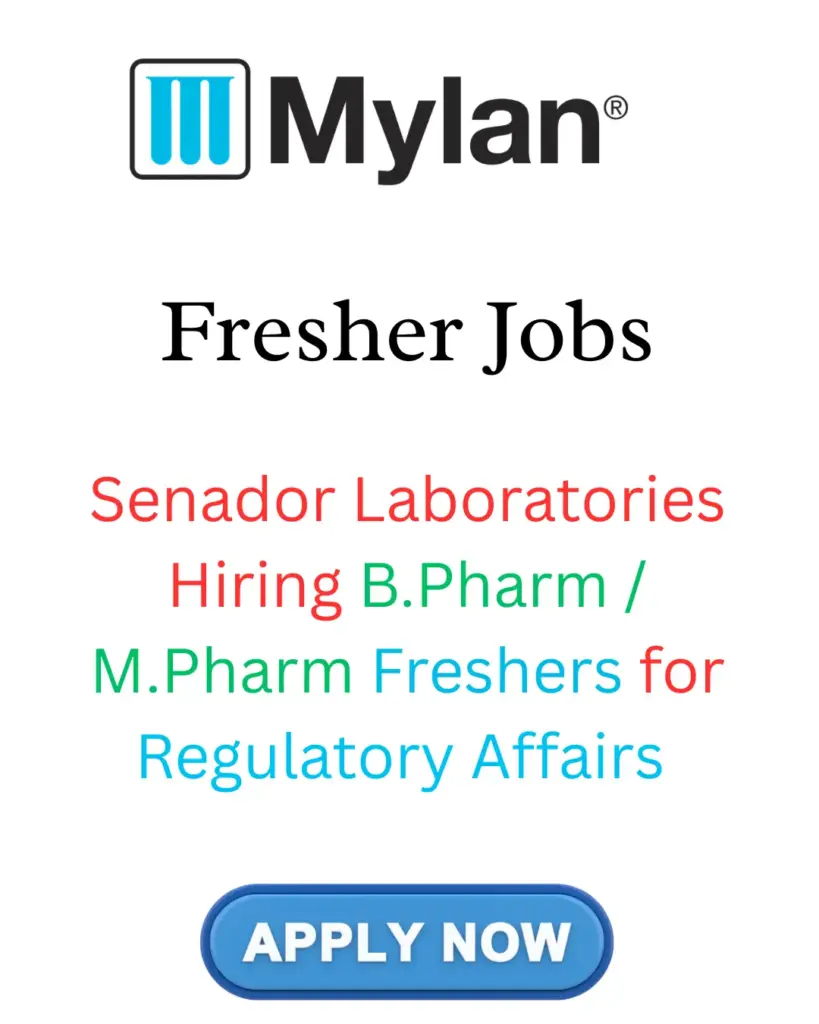 Senador Laboratories Hiring B.Pharm / M.Pharm Freshers for Regulatory Affairs in
