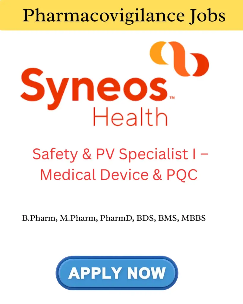 Syneos Health Hiring Safety & PV Specialist I – Medical Device & PQC