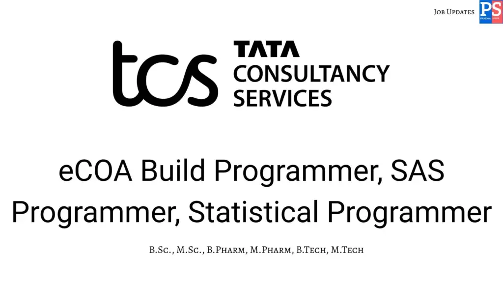 TCS Walk-in eCOA Build, SAS & Statistical Programmers