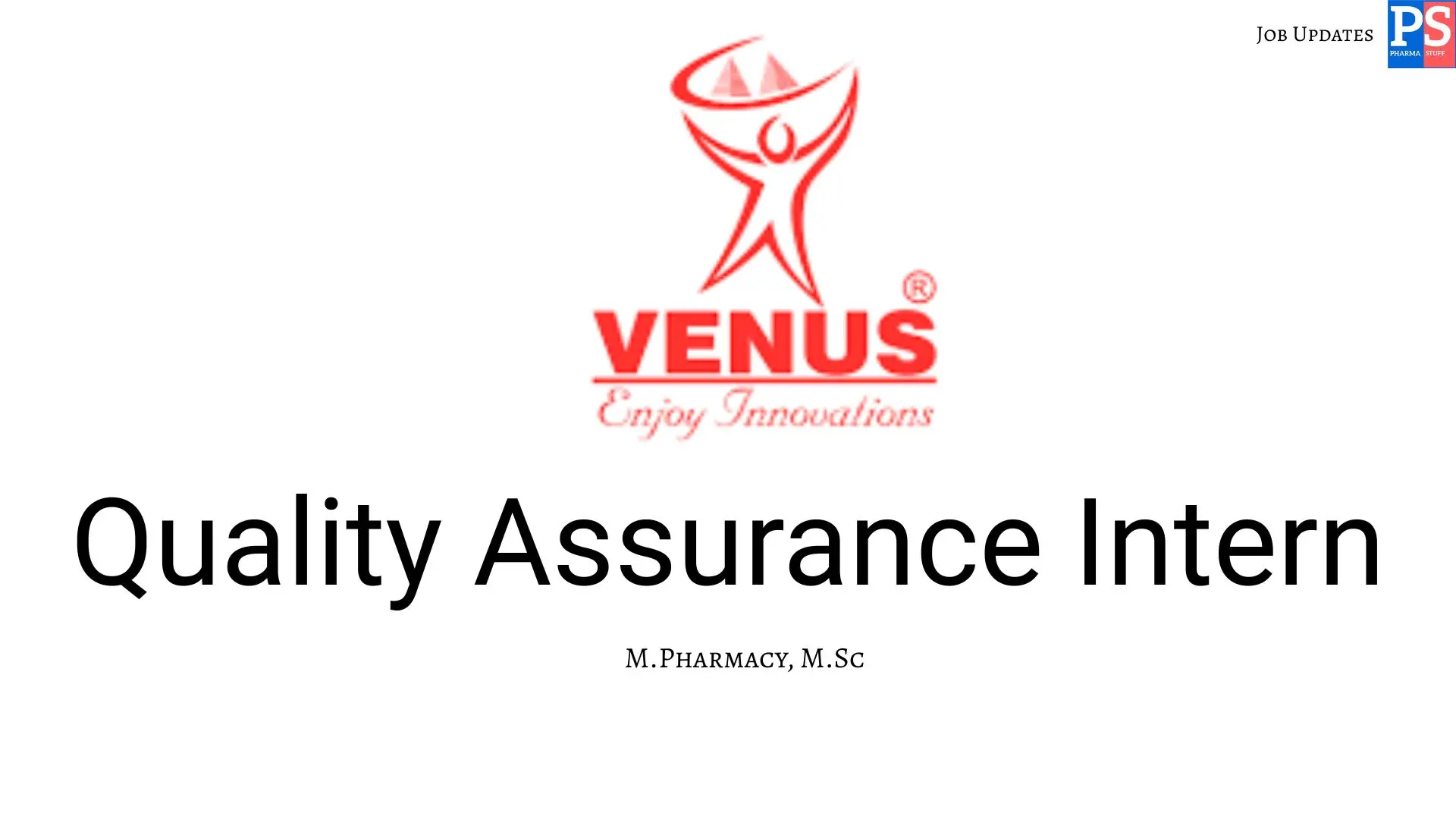 Venus Remedies Hiring QAinternship