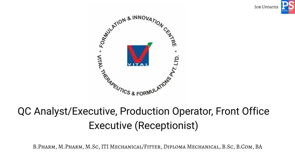 Vital Walk-in QC, Production Operator & Front Office