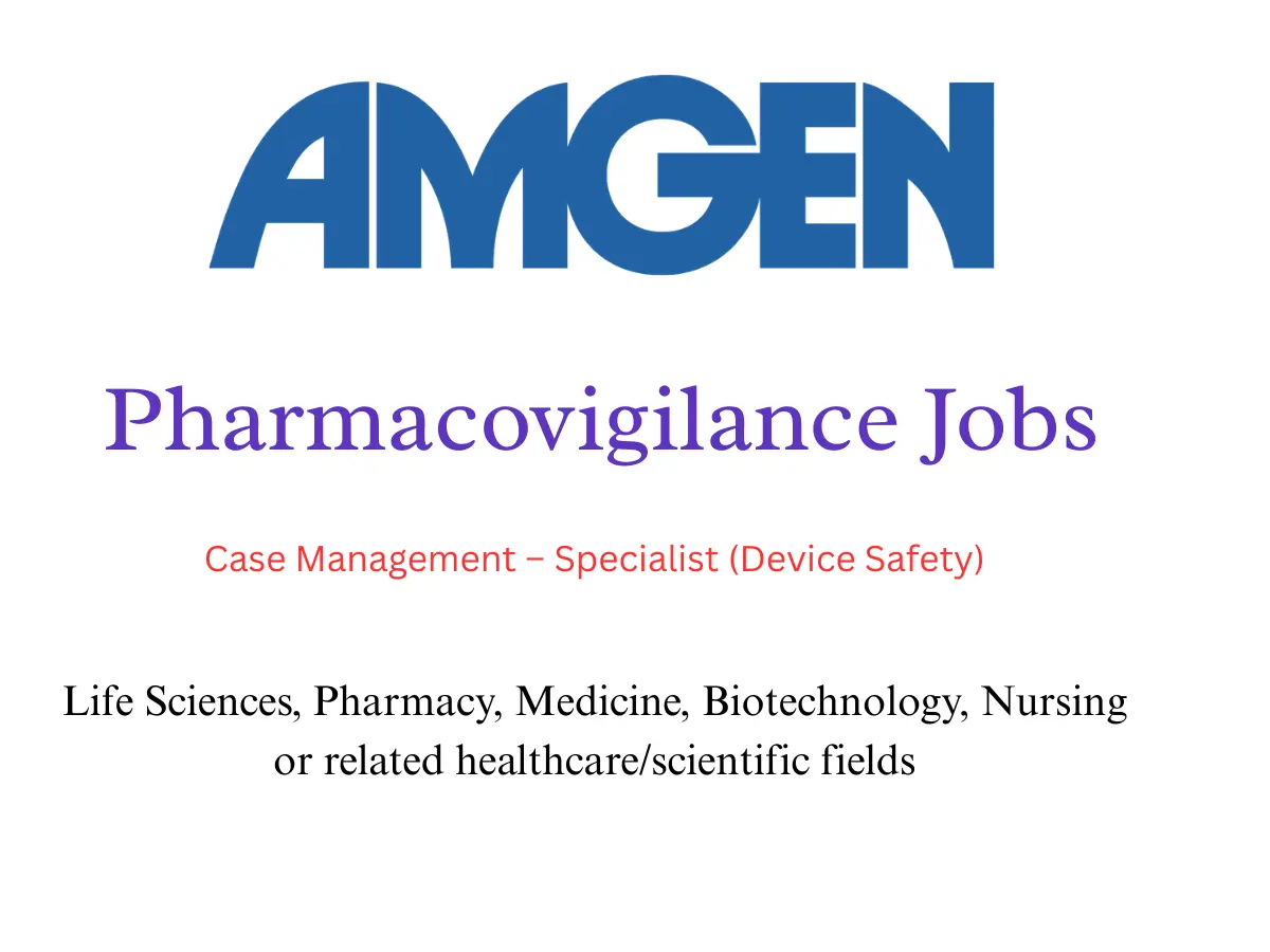 Amgen Pharmacovigilance Hiring Case Management – Specialist (Device Safety) 2 Amgen Pharmacovigilance Hiring Case Management – Specialist (Device Safety)
