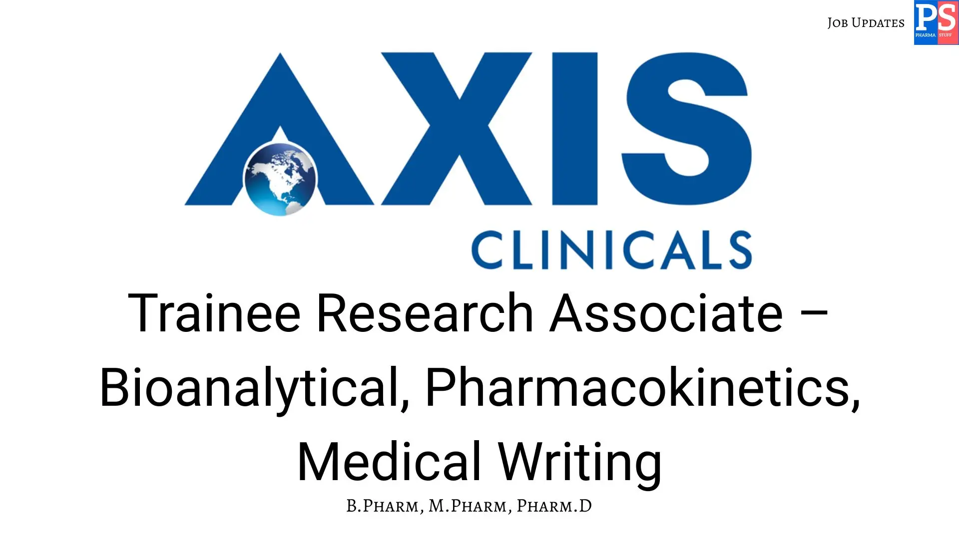 Pharma Biotech Job search & Career 19 Axis walk‑in Bioanalytical Medical Writing
