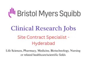 BMS Hiring Site Contract Specialist in Hyderabad – Clinical Research Career