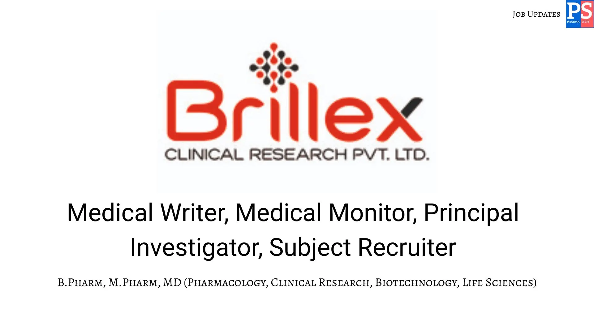 Brillex Clinical Hiring Medical Writer Medical Monitor Principal Investigator Subject Recruiter