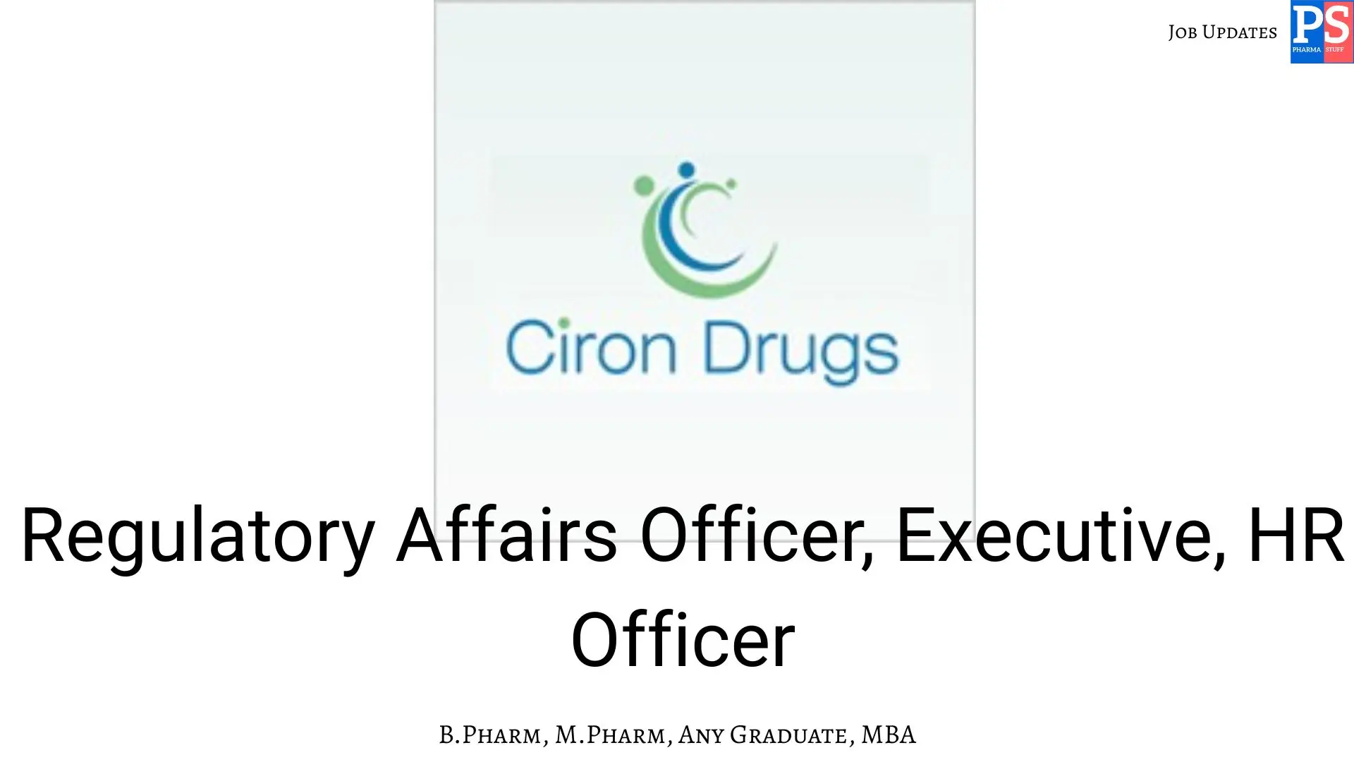 Pharma Biotech Job search & Career 12 Ciron Drugs Hiring Regulatory Affairs HR