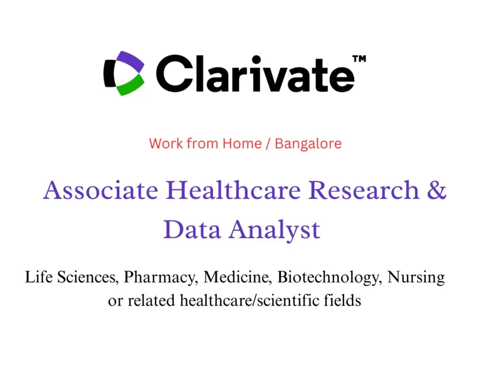 Clarivate Hiring Associate Healthcare Research & Data Analyst – Life Sciences Fresher Opportunity