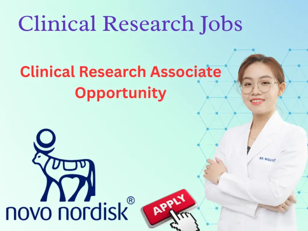 Clinical Research Associate Opportunity at Novo Nordisk