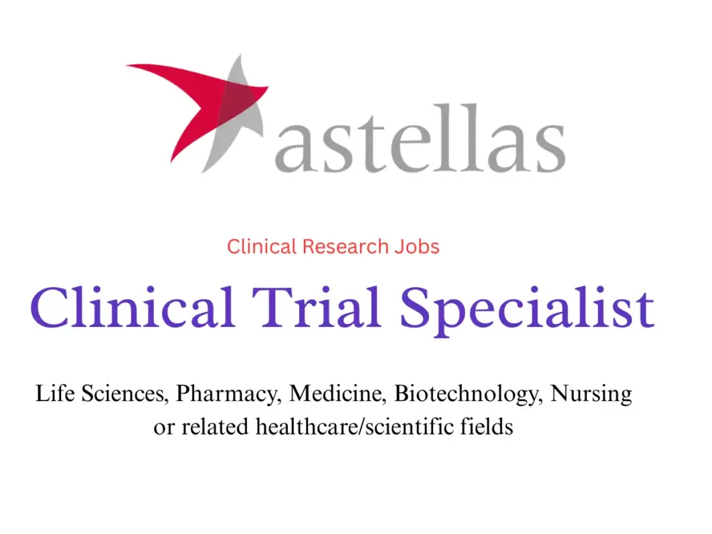 Clinical Trial Specialist Job at Astellas Pharma