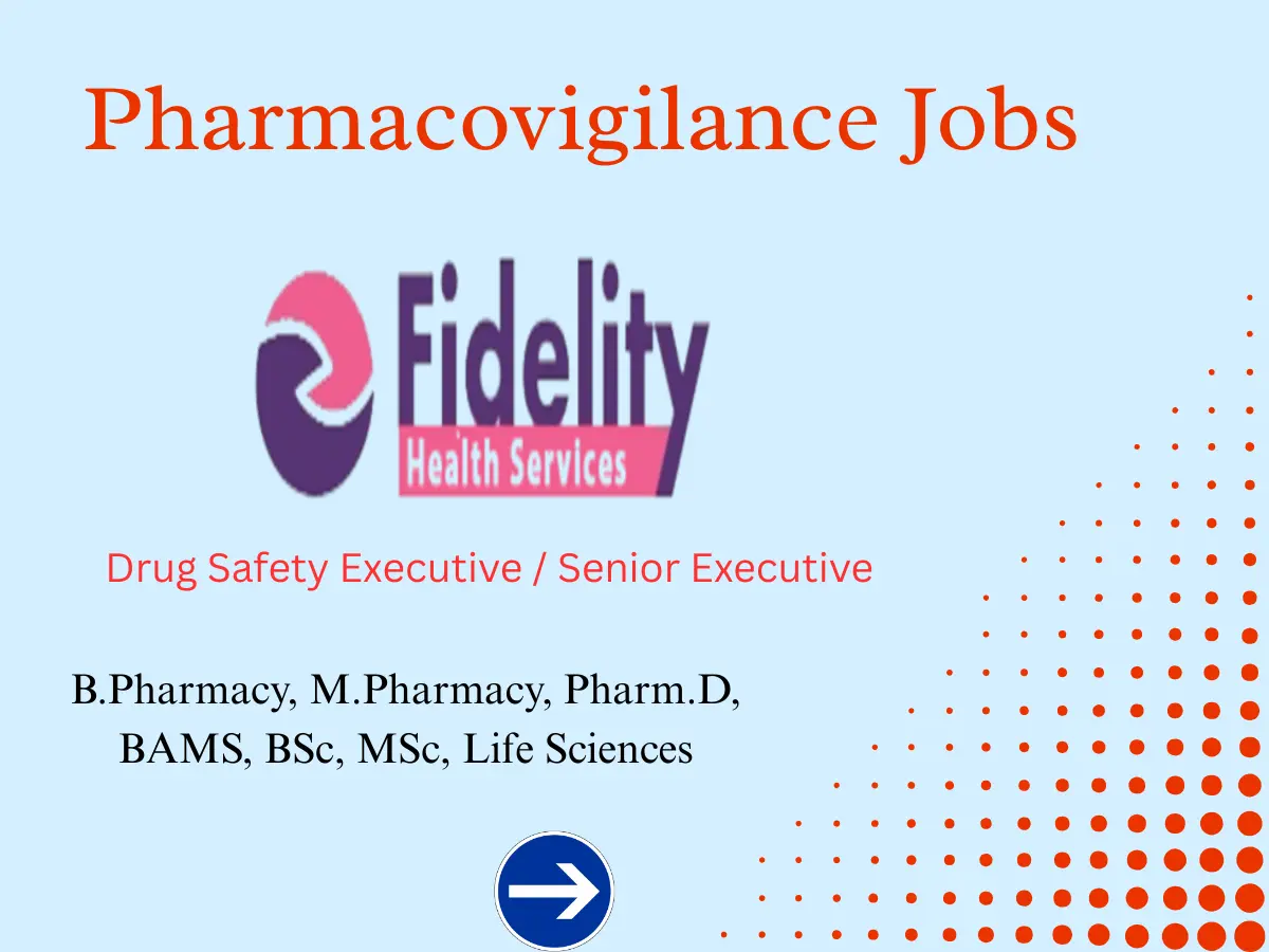 Fidelity Health Services Hiring Drug Safety Executive Senior
