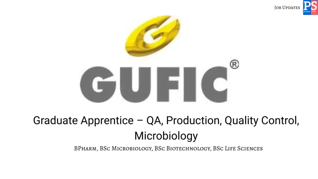 Gufic Hiring Graduate Apprentice – QA, Production, QC, Microbiology