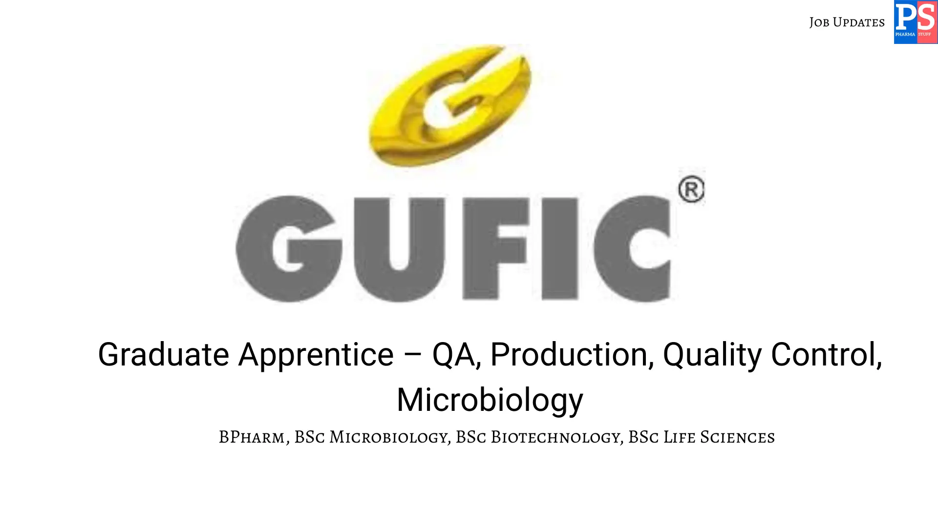 Pharma Biotech Job search & Career 4 Gufic Hiring Graduate Apprentice – QA Production QC Microbiology