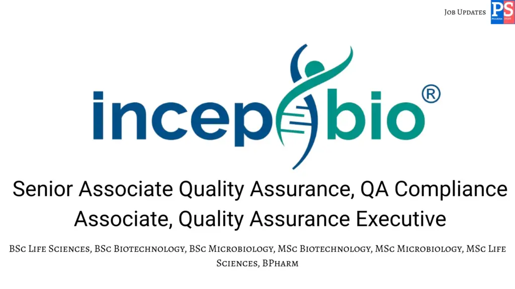 IncepBio Hiring Senior Associate QA