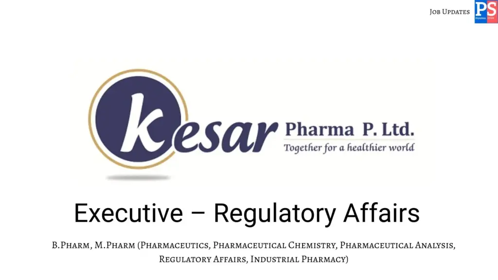 Kesar Hiring Regulatory Affairs Executive